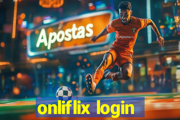 onliflix login